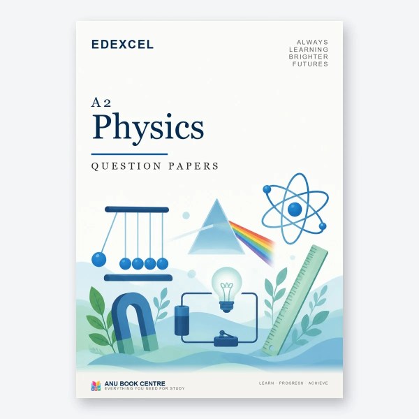 Edexcel International Advanced Level A2 Physics Unit 4 Question Papers – Printed & Bound - cover